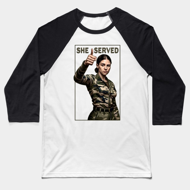 She Served Woman Veteran Baseball T-Shirt by triggerleo